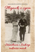 Migawki z życia Stanisława i Jadwigi - rodziców moich