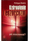 Uzdrowienie i egzorcyzm jak rozeznawać