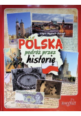 Polska. Podróż przez historię
