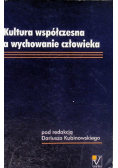 Kultura współczesna a wychowanie człowieka