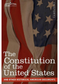 The Constitution of the United States and Other Historical American Documents