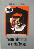 Postmodernizm a metafizyka