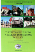 Turystyka kulturowa a regiony turystyczne w Polsce