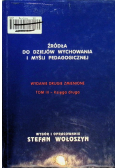 Źródła do dziejów wychowania i myśli pedagogicznej Tom III Księga druga
