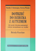 Dotrzeć do dziecka z autyzmem