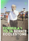 Formuła 1 to ja, Bernie Ecclestone