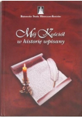 Mój Kościół w historię wpisany
