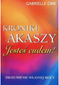 Kroniki Akaszy Jesteś cudem