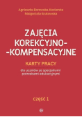 Zajęcia korekcyjno-kompensacyjne karty pracy dla uczniów ze specjalnymi potrzebami edukacyjnymi Część 1