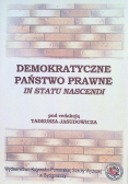 Demokratyczne państwo prawne in statu nascendi