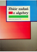 Zbiór zadań z algebry