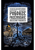 Pogórze Przemyskie Okaleczone pogranicze