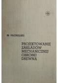 Projektowanie Zakładów Mechanicznej Obróbki Drewna