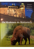 Od Krakowa do Białowieży