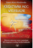 Kreatywna moc wyobraźni