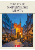 Cuda Polski Najpiękniejsze miasta
