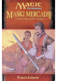 Cykl maskarady Księga I Maski Mercadii
