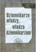 Dziennikarze władzy władza dziennikarzom