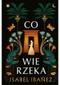 Co wie rzeka. Sekrety Nilu. Tom 1