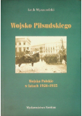Wojsko Piłsudskiego Wojsko Polskie w latach 1926 - 1935