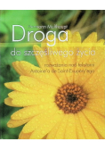 Droga do szczęśliwego życia