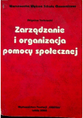 Zarządzanie i organizacja pomocy społecznej