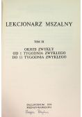 Lekcjonarz mszalny Tom III Okres zwykły od 1 do 11 tygodnia zwykłego