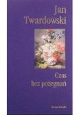 Czas bez pożegnań