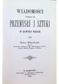 Wiadomości tyczące się przemysłu i sztuki w dawnej Polsce