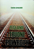 Zesłanie i trudne powroty