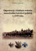 Organizacja I Działania Wojenne Samodzielnej Kawalerii Polskiej W 1939 Roku