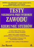 Testy niezbędne przy wyborze zawodu i kierunku studiów