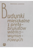 Budynki mieszkalne z prefabrykatów wielkowymiarowych