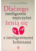 Dlaczego inteligentni mężczyźni żenią się z inteligentnymi kobietami