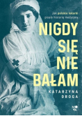 Nigdy się nie bałam