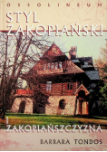 Styl zakopiański i Zakopiańszczyzna