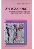 Zwyczaj orgii w kulturze europejskiej i innych kulturach