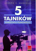 5 tajników warsztatu filmowego
