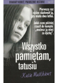 Wszystko pamiętam tatusiu
