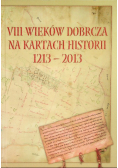 VII Wieków Dobrcza na kartach historii 1213 - 2013