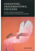 Codzienne przedmiotowe cielesne
