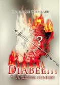 Diabeł a jednak istnieje