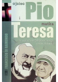 Ojciec Pio i matka Teresa w oczach współpracującego z nimi lekarza