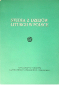 Studia z dziejów liturgii w Polsce