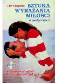 Sztuka wyrażania miłości w małżeństwie