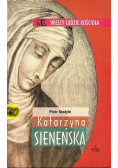 Wielcy ludzie kościoła Katarzyna Sieneńska