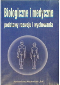 Biologiczne i medyczne podstawy rozwoju i wychowania