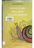 Historia ślimaka który odkrył zalety powolności