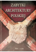 Zabytki architektury polskiej Tom 1