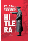 Polska - niespełniony sojusznik Hitlera